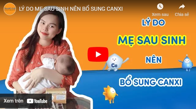 video lý do nên bổ sung canxi sau sinh