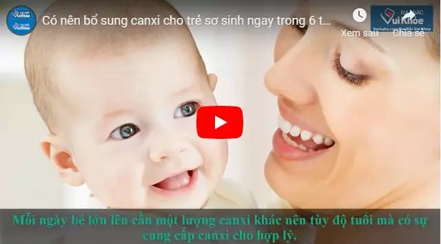 video sản phẩm bổ sung canxi cho trẻ sơ sinh